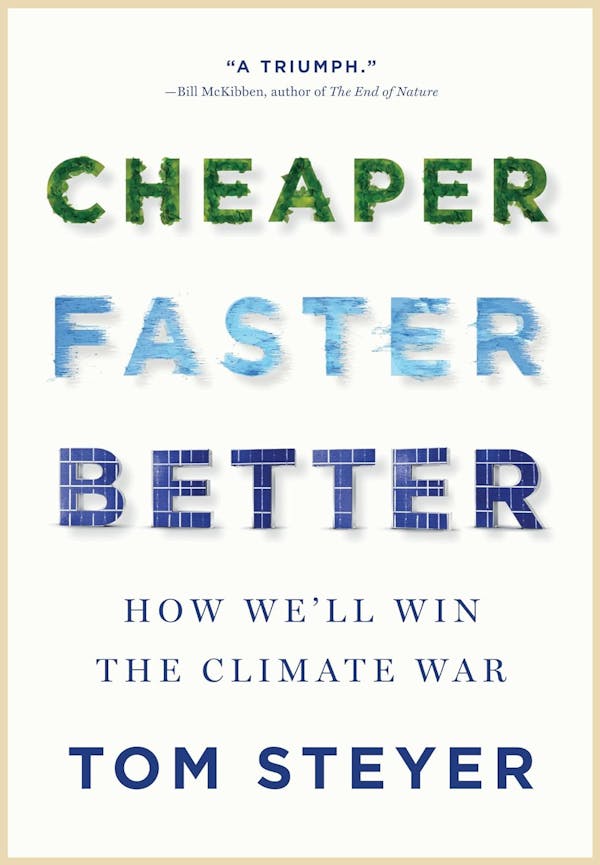 Cheaper, Faster, Better: How We'll Win The Climate War