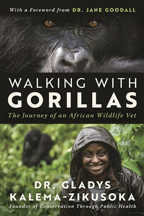 Walking With Gorillas: The Journey of an African Wildlife Vet